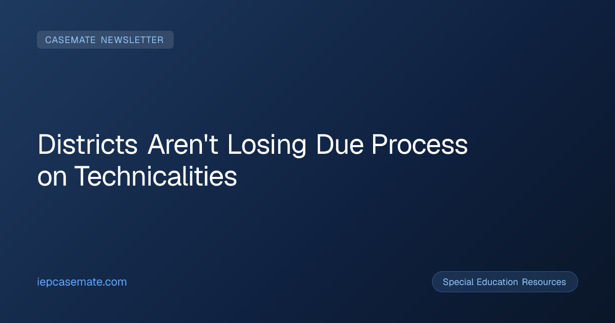 Districts Aren't Losing Due Process on Technicalities