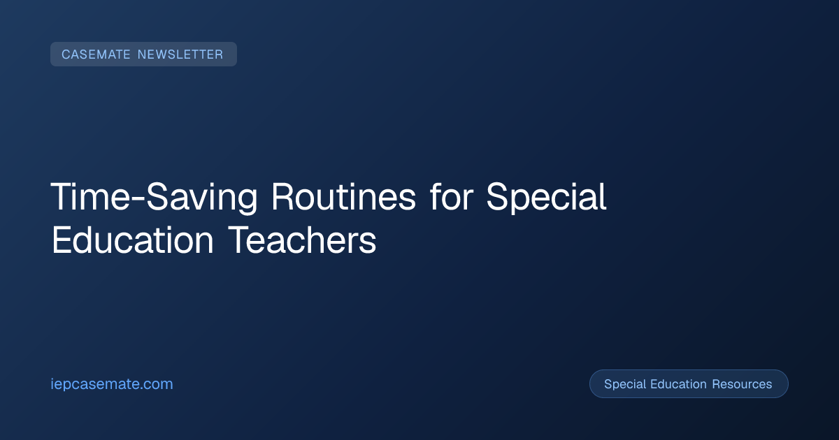Time-Saving Routines for Special Education Teachers